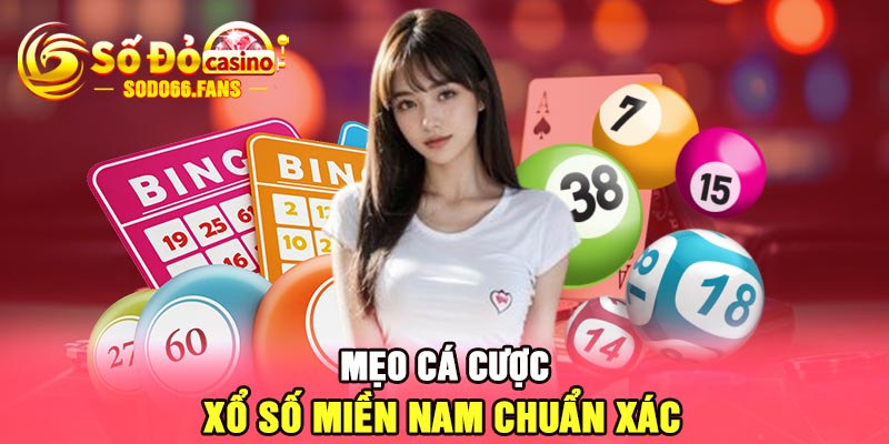 Mẹo cá cược xổ số miền Nam chuẩn xác